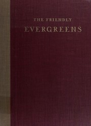 Cover of: The friendly evergreens by Loraine L. Kumlien