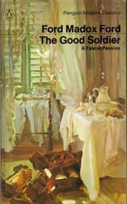 Cover of: Good Soldier a Tale of Passion (Modern Classics) by Ford Madox Ford