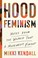 Cover of: Hood Feminism: Notes from the Women That a Movement Forgot