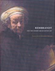 Cover of: Rembrandt and the Golden Age of Dutch Art by Penelope Hunter-Stiebel