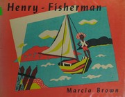 Henry, fisherman by Marcia Brown