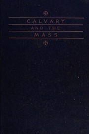 Cover of: Calvary and the Mass: a missal companion