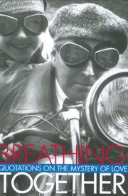 Cover of: Breathing together: quotations on the mystery of love