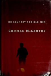 No country for old men by Cormac McCarthy, Tom Stechschulte