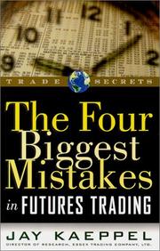 Cover of: The Four Biggest Mistakes in Futures Trading