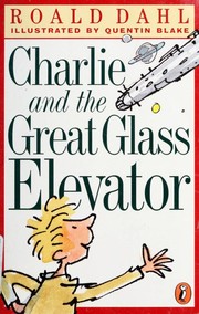 Cover of: Charlie and the great glass elevator