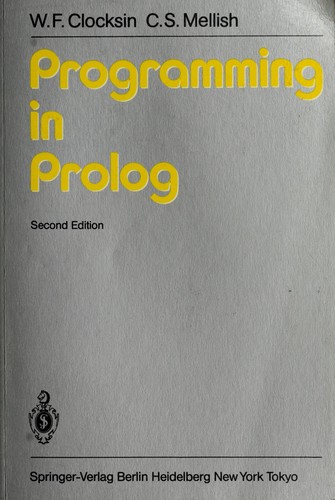 Programming in Prolog by William F. Clocksin