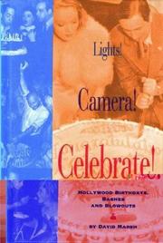 Cover of: Lights! camera! celebrate!: Hollywood birthdays, bashes, and blowouts