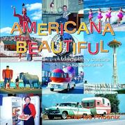 Cover of: Americana the Beautiful: Mid-century Culture in Kodachrome