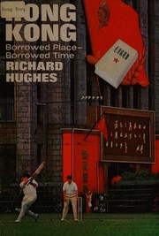 Cover of: Hong Kong: borrowed place - borrowed time