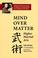 Cover of: Mind over matter