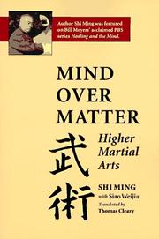 Cover of: Mind Over Matter by Shi, Ming., Shi Miing, Siao Weijia, Shi Miing, Siao Weijia