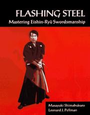 Flashing steel by Masayuki Shimabukuro, Leonard Pellman, Shihan Shimabukuro