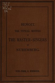 Cover of: The typical motives of The master-singers of Nuremberg by Camille Benoit