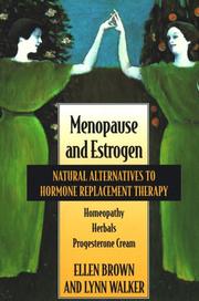 Cover of: Menopause and estrogen: natural alternatives to hormone replacement therapy