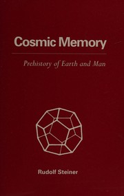 Cover of: Cosmic memory: prehistory of earth and man