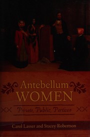 Cover of: Antebellum women by Carol Lasser