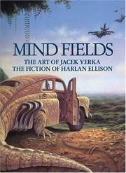 Cover of: Mind Fields: The Art of Jacek Yerka, the Fiction of Harlan Ellison