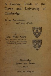 Cover of: A concise guide to the town and university of Cambridge in an introduction and four walks