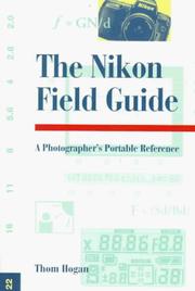 Cover of: The Nikon field guide: a photographer's portable reference