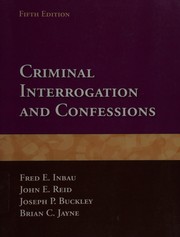 Cover of: Criminal interrogation and confessions