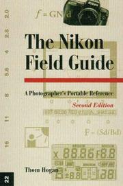 Cover of: Magic Lantern Guides: The Nikon Field Guide: A Photographer's Portable Reference, Second Edition