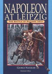 Cover of: Napoleon at Leipzig by George F. Nafziger