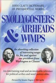 Snollygosters, Airheads & Wimps by John E. Clay