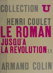 Cover of: Le Roman jusqu'à la Révolution