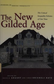 Cover of: The new gilded age: the critical inequality debates of our time