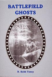 Cover of: Battlefield ghosts | B. Keith Toney