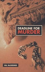 Cover of: Deadline for murder by Val McDermid