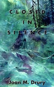 Closed in silence by Joan M. Drury