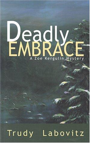 Deadly embrace by Trudy Labovitz