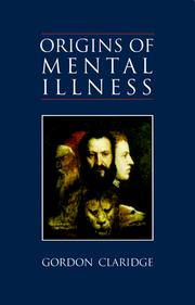 Cover of: Origins of Mental Illness  by Gordon Claridge
