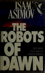 Cover of: The Robots of Dawn by Isaac Asimov