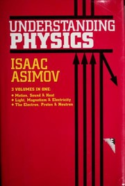 Understanding Physics by Isaac Asimov