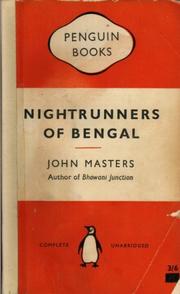 Nightrunners of Bengal by John Masters