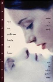 Cover of: We so seldom look on love by Barbara Gowdy