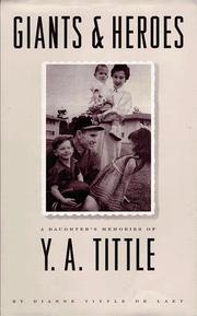 Cover of: Giants and Heroes: A Daughter's Memories of Y. A. Tittle