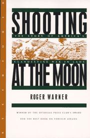 Cover of: Shooting at the moon: the story of America' clandestine war in Laos