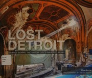 Cover of: Lost Detroit: stories behind the Motor City's majestic ruins