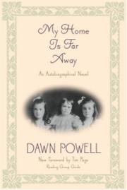 Cover of: My Home Is Far Away by Dawn Powell