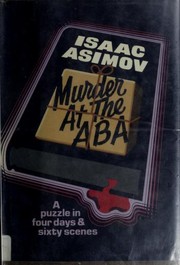 Cover of: Murder at the ABA: a puzzle in four days and sixty scenes