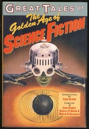 Cover of: Great Tales of the Golden Age of Science Fiction by 