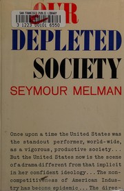 Cover of: Our depleted society.