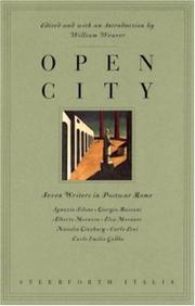 Cover of: Open City : Seven Writers in Postwar Rome : Ignazio Silone, Giorgio Bassani, Alberto Moravia, Elsa Morante, Natalia Ginzburg, Carlo Levi, Carlo Emili