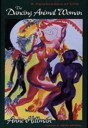 The dancing animal woman by Anne Hillman