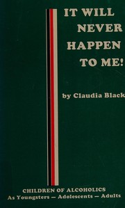 Cover of: It will never happen to me! by Claudia Black