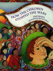Cover of: How the children stopped the wars by Jan Wahl